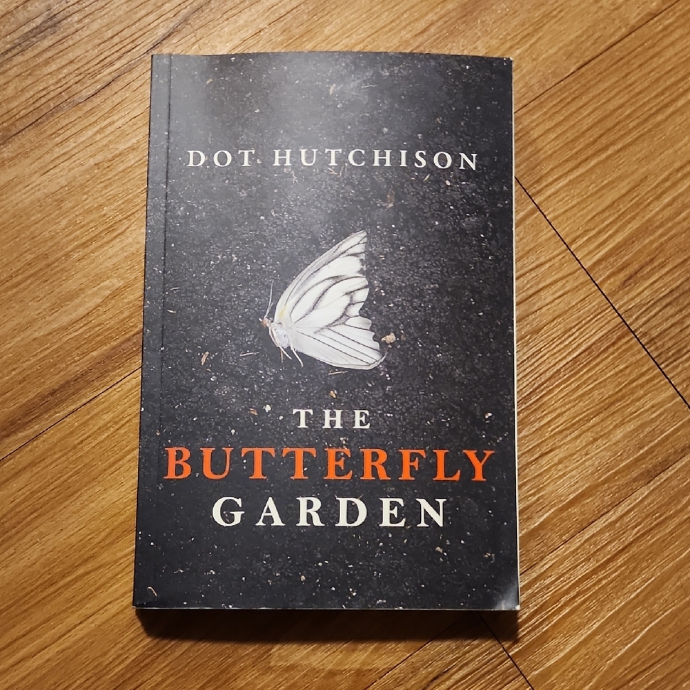 The Butterfly Garden Book by Dot Hutchison